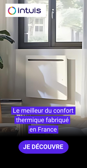 Le meilleur du confort thermique fabriqué en France. 